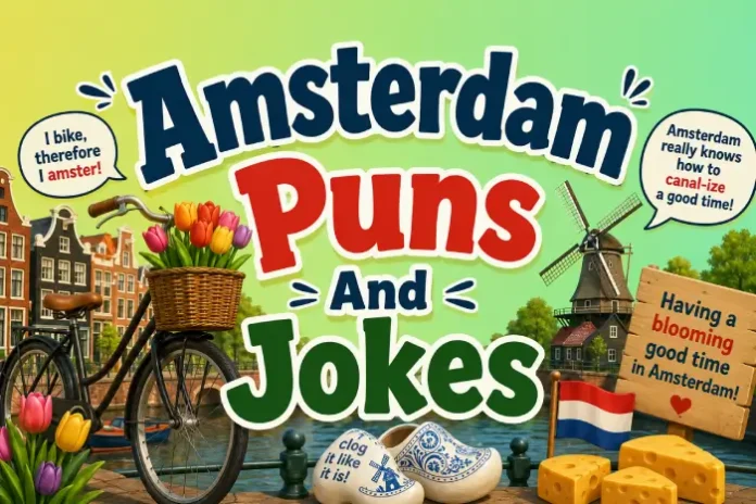 Amsterdam Puns And Jokes