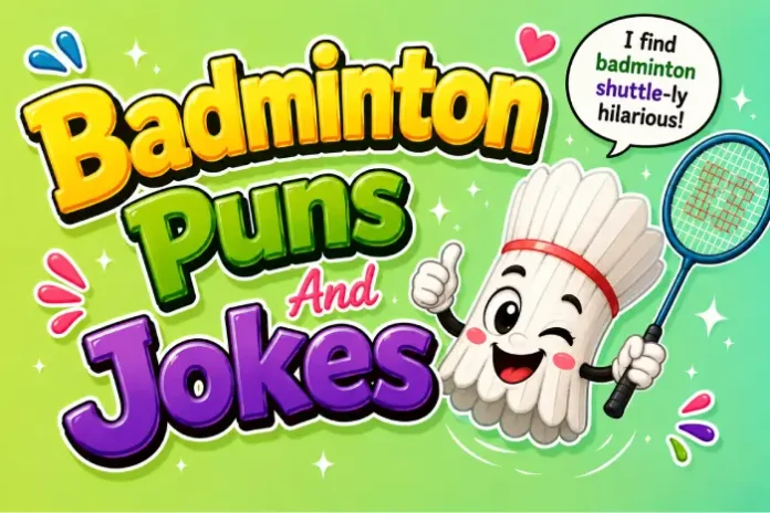 Badminton Puns And Jokes