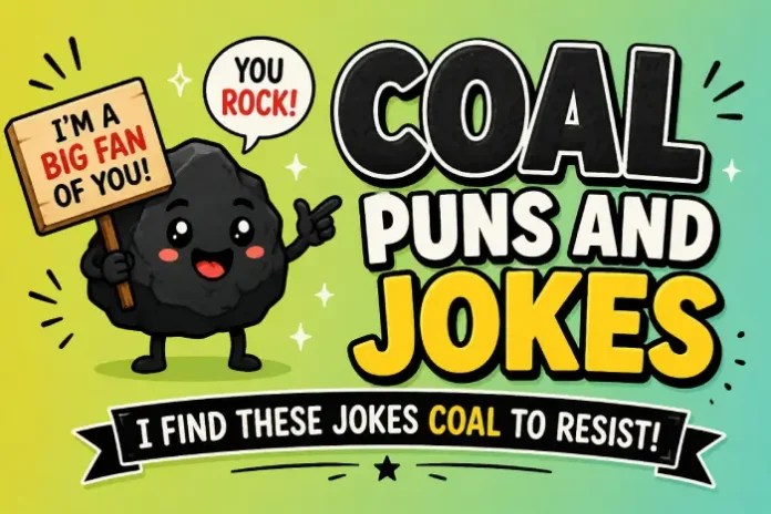 Coal Puns and Jokes