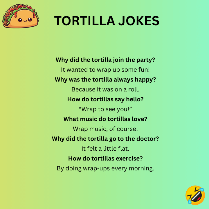 Funny Tortilla Jokes