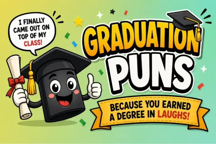 Graduation Puns