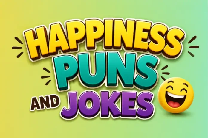 Happiness Puns