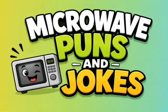 Microwave Puns and Jokes