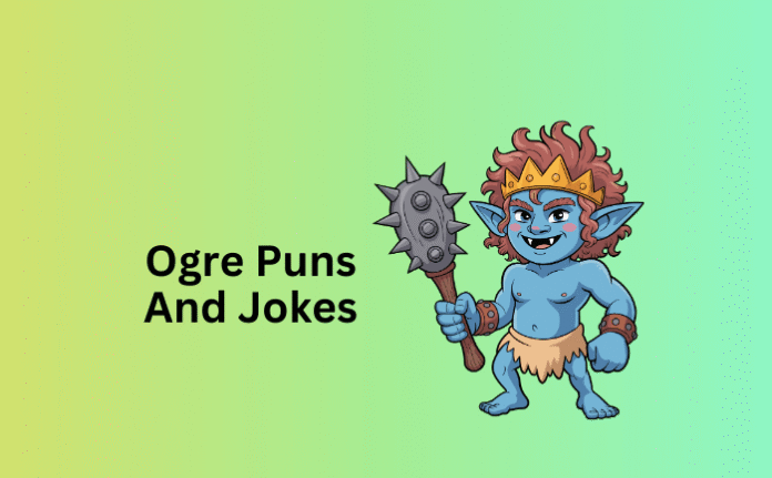 Ogre Puns