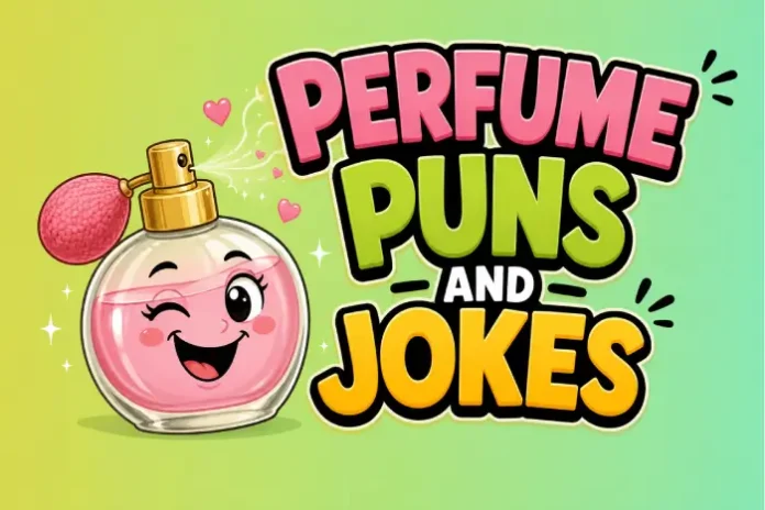 Perfume Puns
