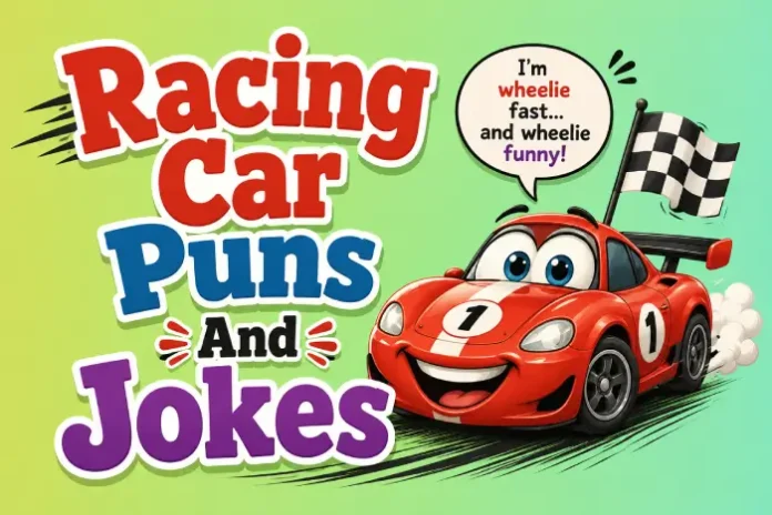 Racing Car Puns And Jokes