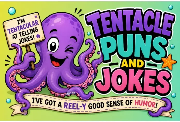 Tentacle Puns And Jokes