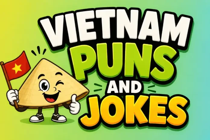 Vietnam Puns And Jokes