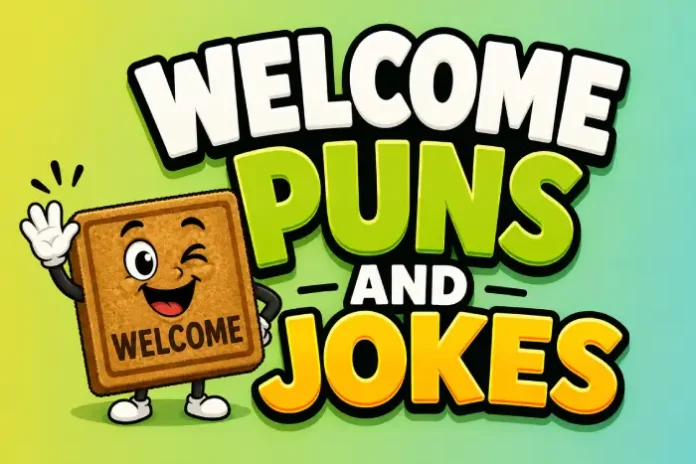Welcome Puns And Jokes