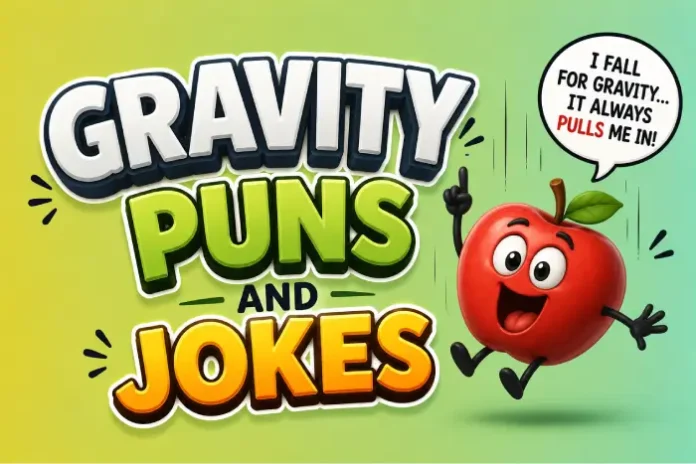 gravity Puns And Jokes