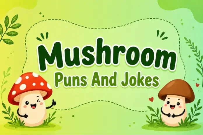 mushroom puns and jokes