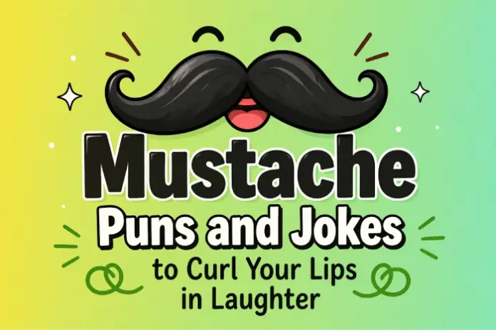 mustache puns and jokes